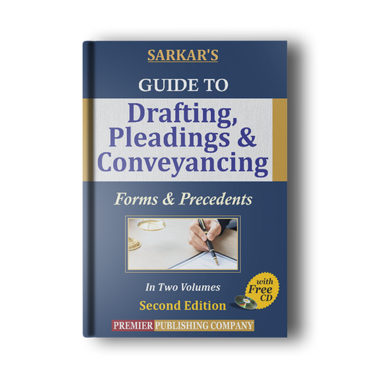 Sarkar's Guide to Drafting Pleadings & Conveyancing - Forms & Precedents