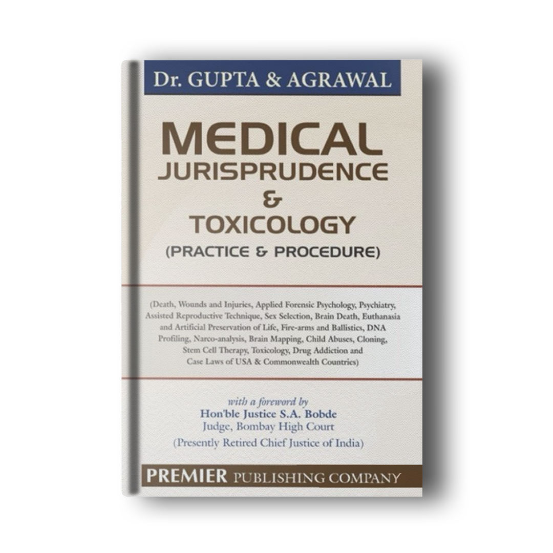 Medical Jurisprudence & Toxicology (Practice & Procedure) By Dr. Gupta & Agrawal