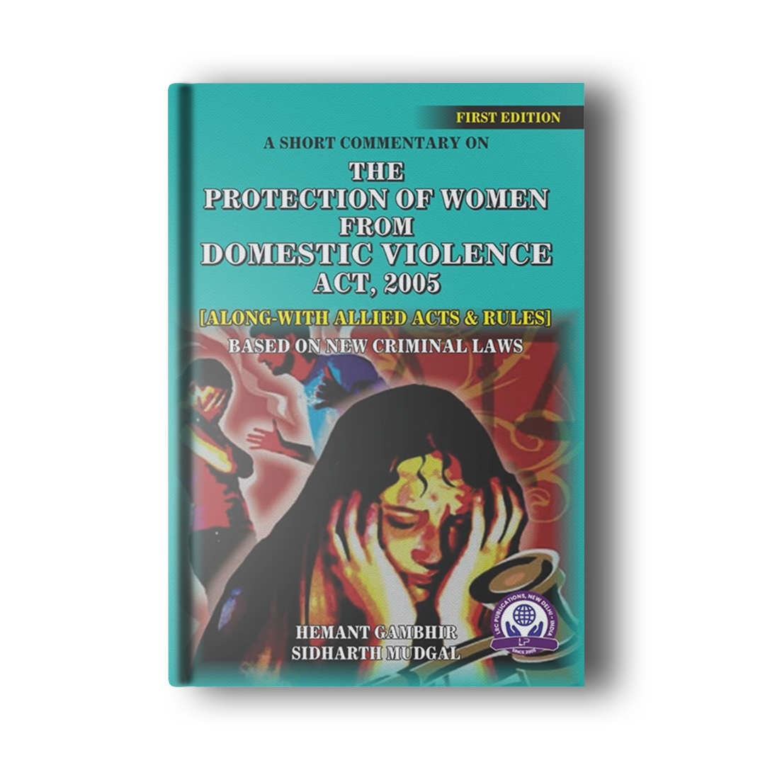 Digest on Protection of Women from Domestic Violence - Fourth Edition + THE PROTECTION OF WOMEN FROM DOMESTIC VIOLENCE