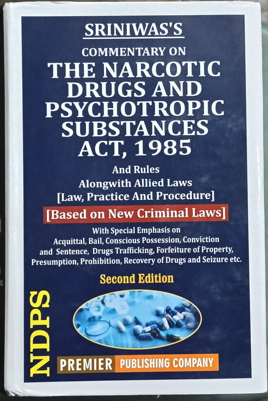COMMENTARY ON THE NARCOTIC DRUGS AND PSYCHOTROPIC SUBSTANCES ACT, 1985