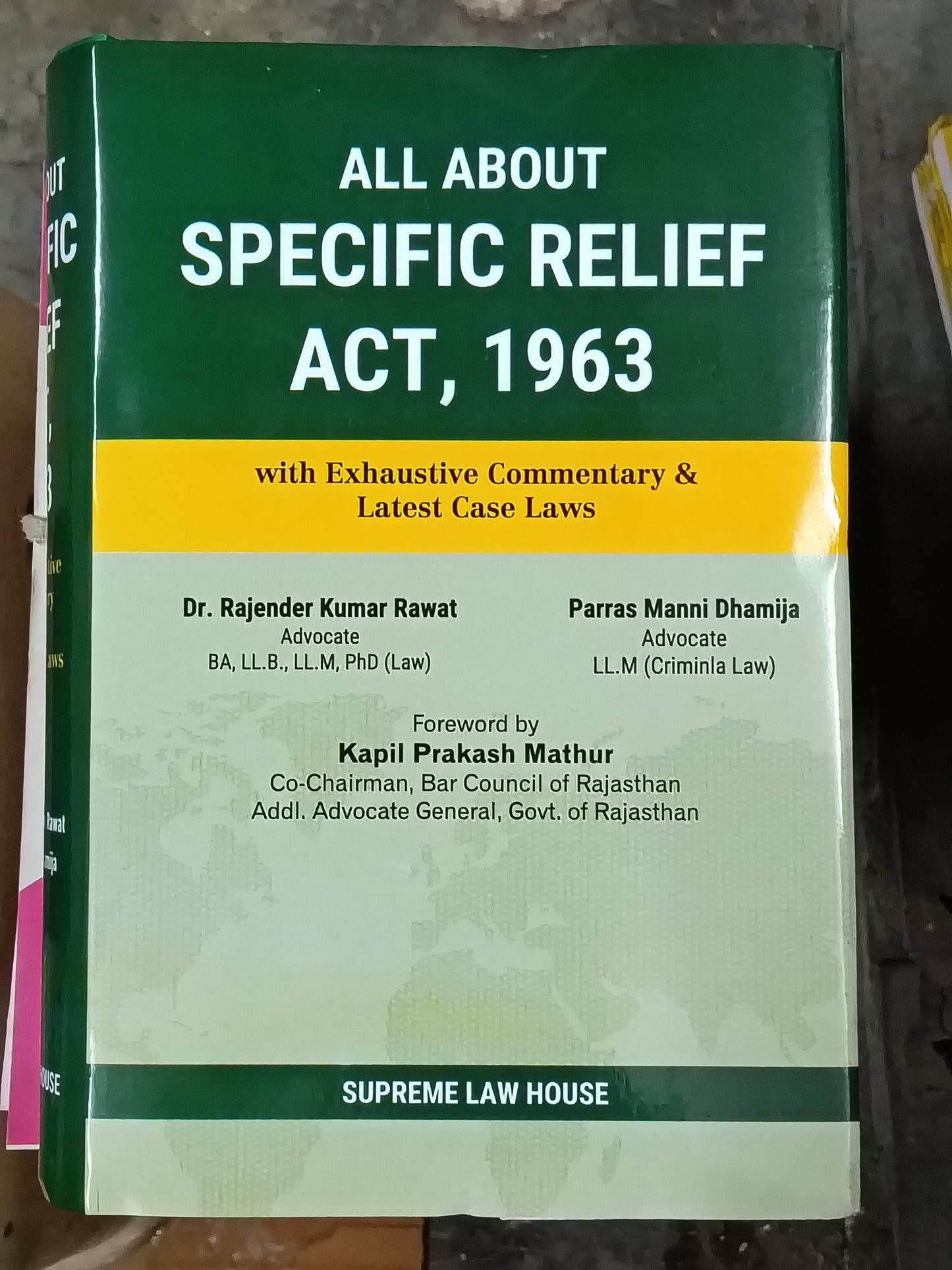ALL ABOUT SPECIFIC RELIEF ACT, 1963 with Exhaustive Commentary & Latest Case Laws